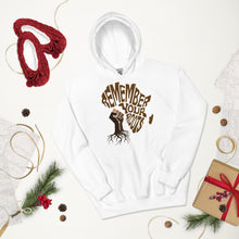 Load image into Gallery viewer, Unisex “Remember Your Roots” Hoodie