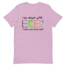 Load image into Gallery viewer, Unisex “You Down With ECE?” t-shirt