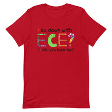 Load image into Gallery viewer, Unisex “You Down With ECE?” t-shirt