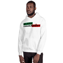 Load image into Gallery viewer, Unisex &quot;Black Community&quot; Hoodie
