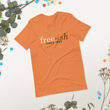 Load image into Gallery viewer, Short-Sleeve &quot;Free-ish&quot; Unisex T-Shirt
