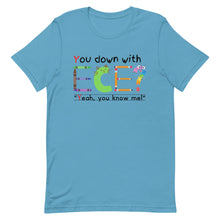 Load image into Gallery viewer, Unisex “You Down With ECE?” t-shirt
